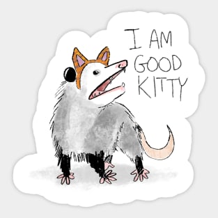 I AM GOOD KITTY Sticker